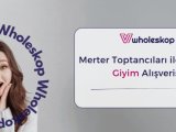 Wholeskop Elbise Toptancısı