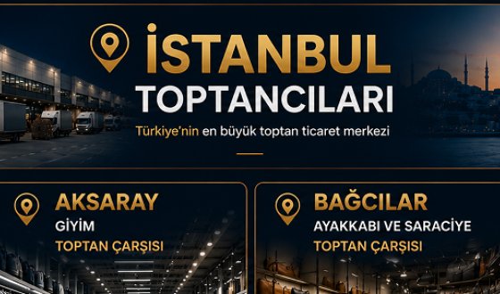 İstanbul Toptancıları Rehberi 2026: Türkiye'nin Ticaret Kalbinde Güvenilir Tedarikçiler
