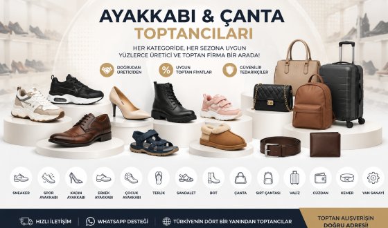 Toptan Ayakkabı, Çanta ve Moda Aksesuar Ürünleri Rehberi
