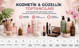 Toptan Kozmetik ve Güzellik Ürünleri Rehberi