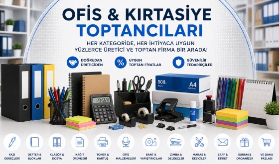 Toptan Ofis ve Kırtasiye Ürünleri Rehberi