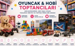Toptan Oyuncak ve Hobi Ürünleri Rehberi