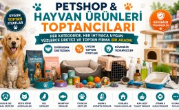Toptan Pet Shop ve Hayvan Ürünleri Rehberi